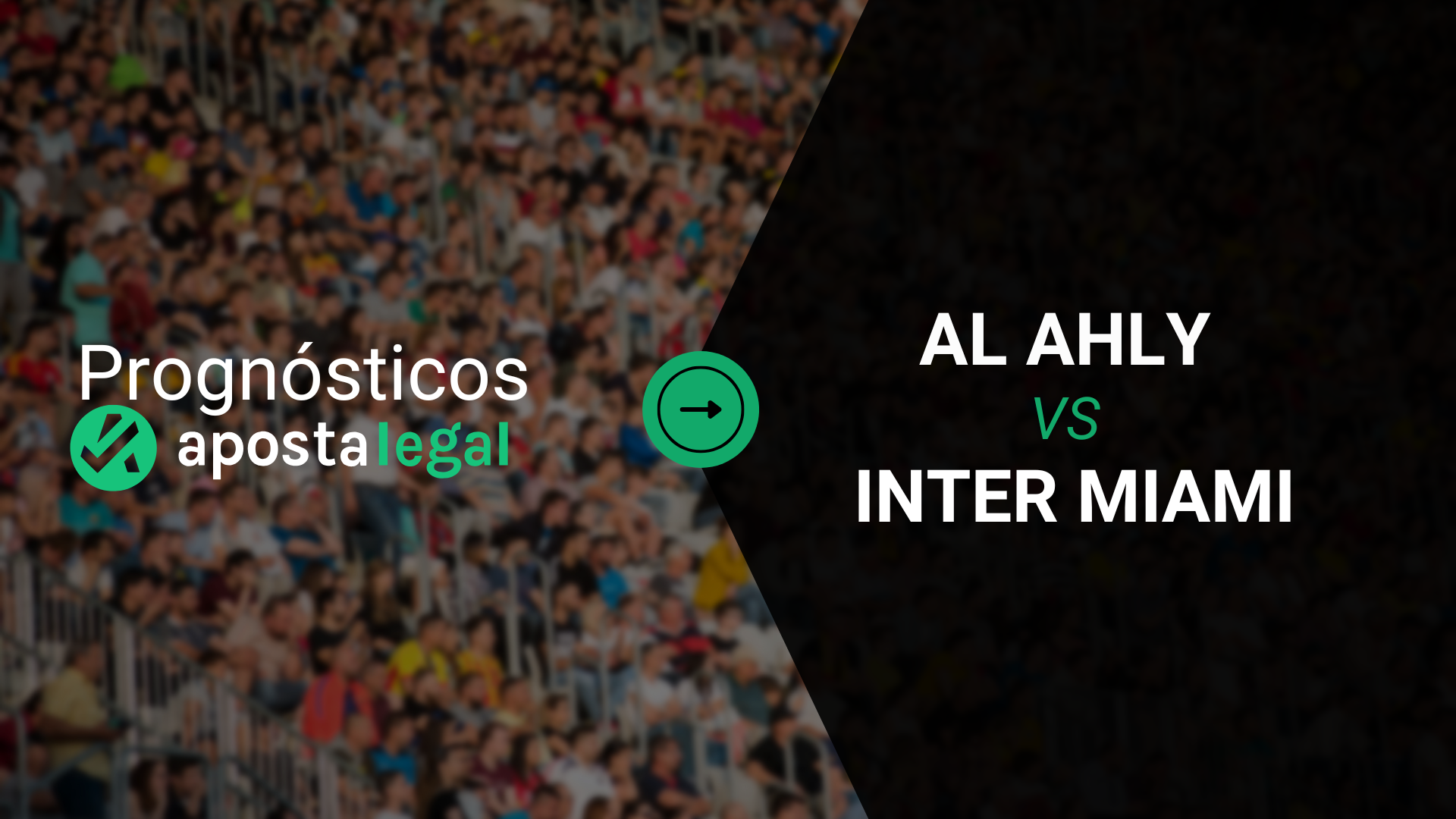 Quanto Pagam as Apostas no Al Ahly x Inter Miami? As Melhores Odds