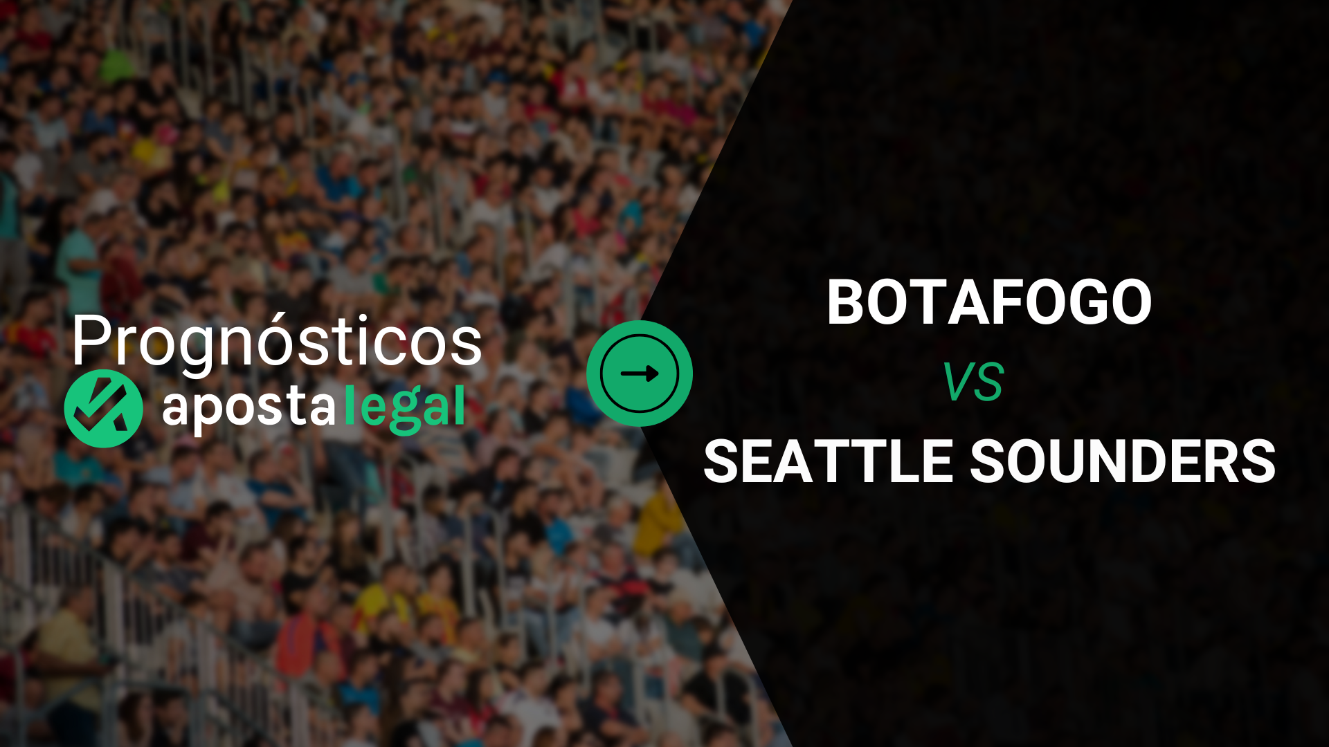Prognósticos Botafogo Hoje x Seattle Sounders: Apostas, Odds e Onze Inicial