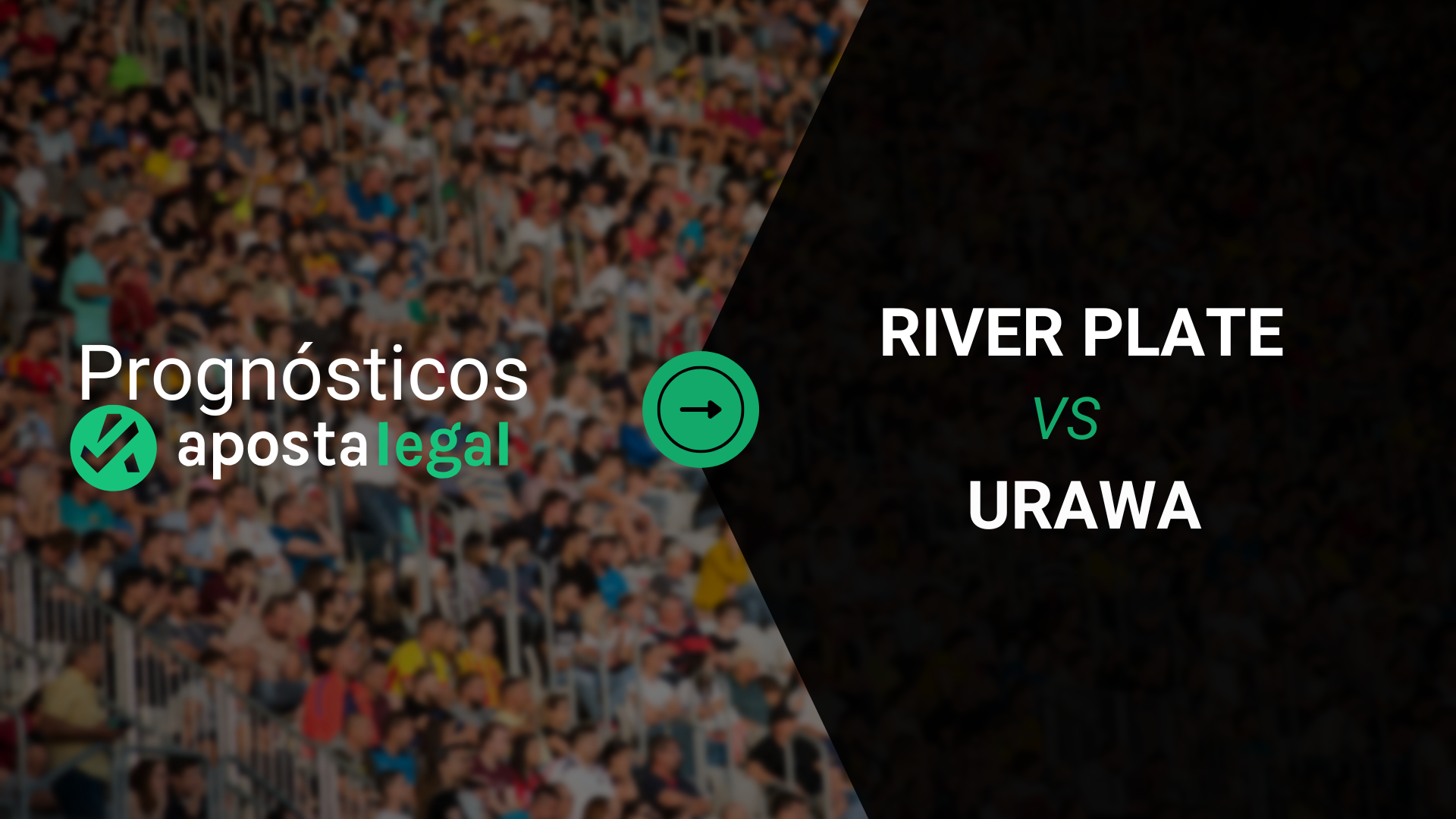 Prognósticos River Plate Hoje x Urawa: Apostas, Odds e Onze Inicial