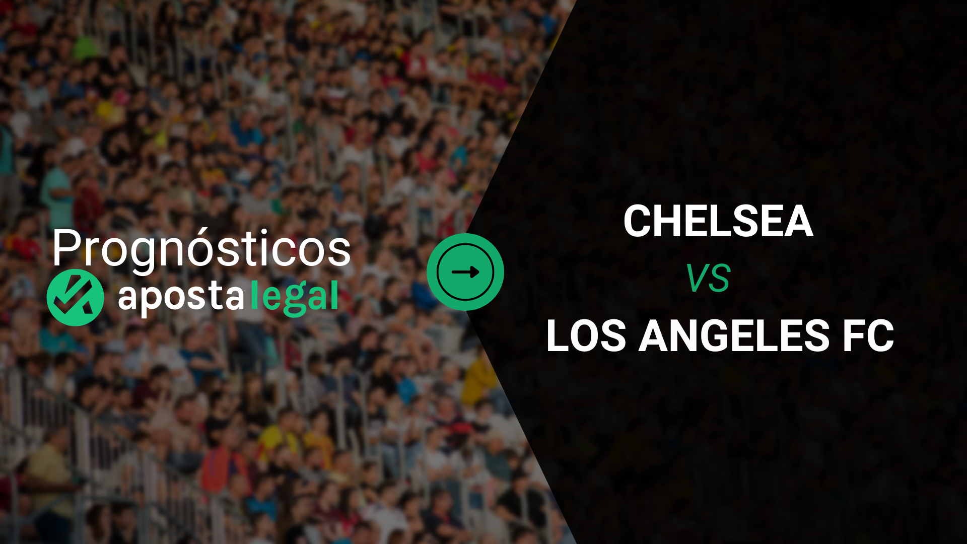 Prognósticos Chelsea Hoje x Los Angeles FC: Apostas, Odds e Onze Inicial
