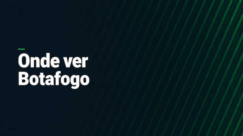 Onde Assistir Botafogo