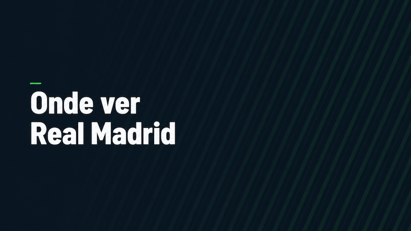 Onde Ver Real Madrid