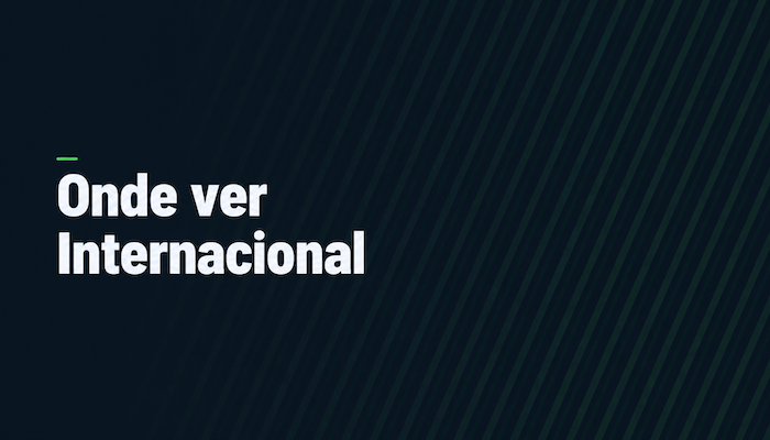 Onde ver Internacional