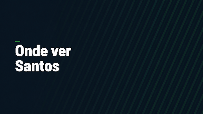 Onde ver Santos